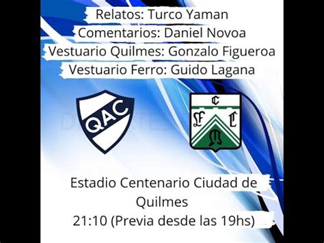 Quilmes Ferro Comentario Final De Daniel Novoa Fm Sur Youtube