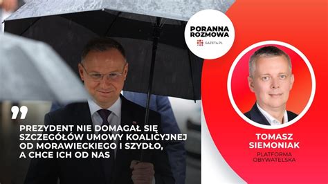 Tomasz Siemoniak Umowa Koalicyjna To Nie Jest Dokument Dla Prezydenta