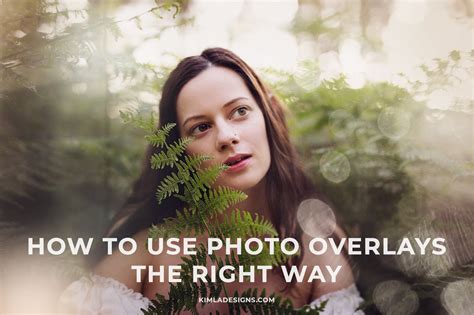 How To Use Photo Overlays The Right Way Kimla Designs Photography