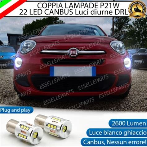 COPPIA LUCI DIURNE DRL 22 LED P21W CANBUS FIAT 500X FINO AL 2016 6000K