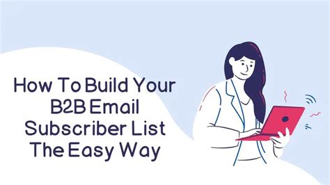 How To Build Your B B Email Subscriber List The Easy Way Unleash Cash