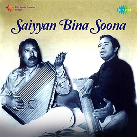 Amazon Co Jp Saiyyan Bina Soona Single Ustad Nazakat Ali Khan