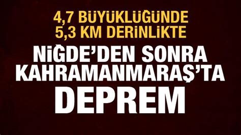 Ni De Den Sonra Kahramanmara Ta Da Deprem B Y Kl Nde Haber