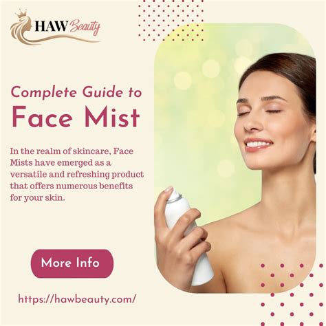 Complete Guide To Face Mist In The Realm Of Skincare Face Flickr