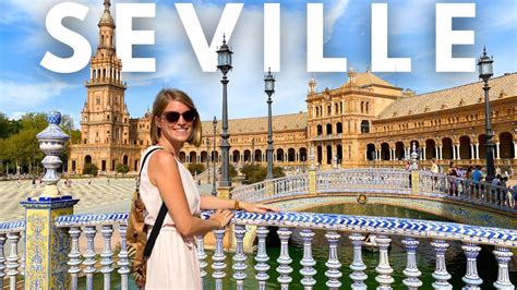 Day In Seville Most Beautiful City In Spain Youtube