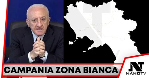 La Campania Torna In Zona Bianca Nano TV