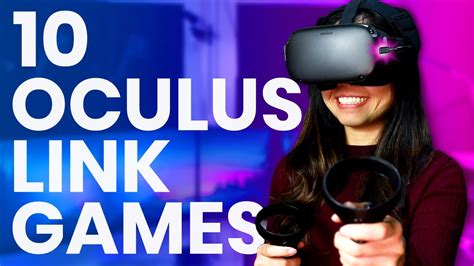 10 Best VR Games To Play On Oculus Link For Oculus Quest - Cas and Chary VR