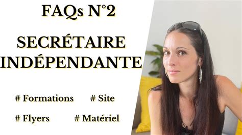 FAQs N2 Secrétaire indépendante Mes réponses à vos questions