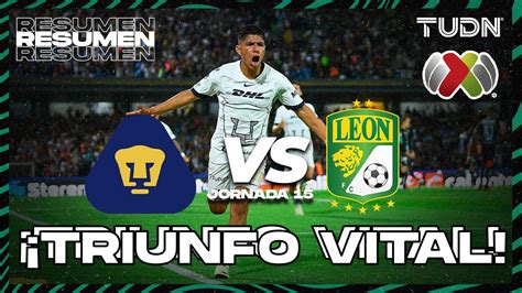 Resumen Y Goles Pumas Vs Le N Cl Liga Mx J Tudn Youtube