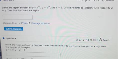 Solved Sketch The Region Enclosed By Y E5x Y E6x And X 1