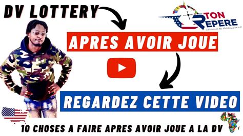 Choses A Faire Apres Avoir Joue A La Dv Lottery Youtube