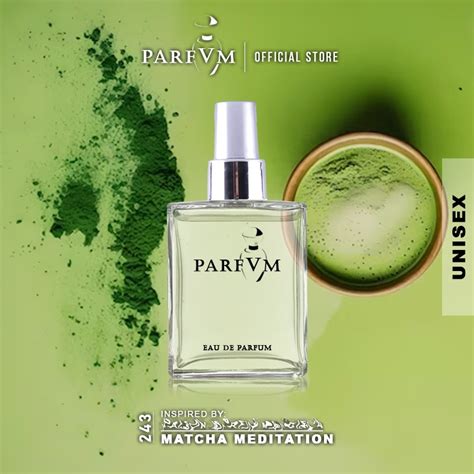 243 Matcha Meditation Mmm Inspired Perfume Unisex Parfvm Shopee