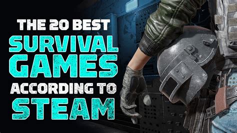 Slideshow 20 Best Survival Games According To Steam