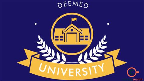 Deemed University: Meaning, List, Types, Difference Between State