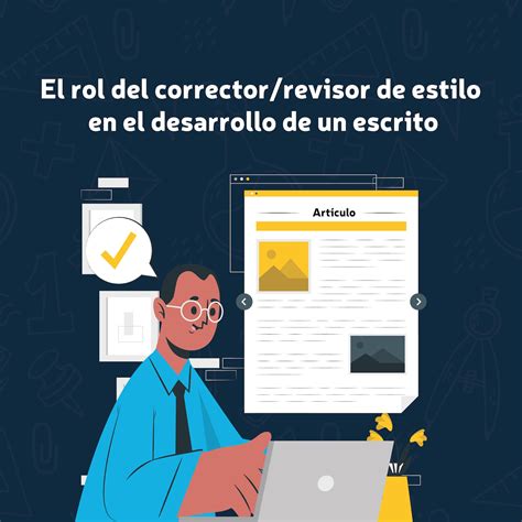 El Rol Del Corrector Revisor De Estilo En El Desarrollo De Un Escrito