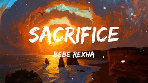 Bebe Rexha Sacrifice Lyrics YouTube