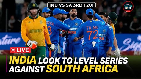 Ind Vs Sa 3rd T20i India Look To Level Series Against South Africa Cricket News Youtube