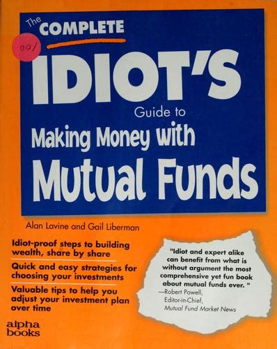 The Complete Idiot S Guide To Making Money With Mutual Funds By Alan