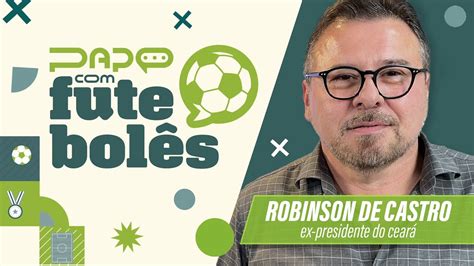 Papo Futebol S Robinson De Castro Youtube