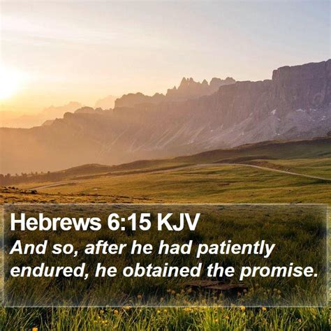 Hebrews 6 15 KJV And So After He Had Patiently Endured He