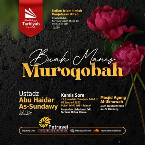 Buah Manis Muroqobah Ustadz Abu Haidar As Sundawy