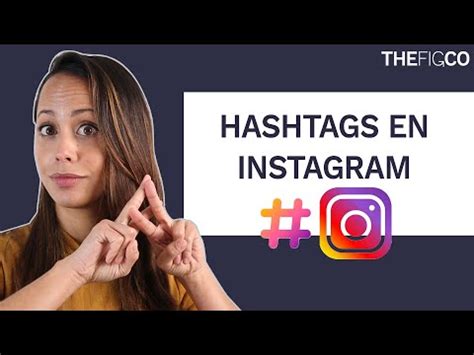 C Mo Poner Hashtags En Instagram Para Ganar Visibilidad Trucos