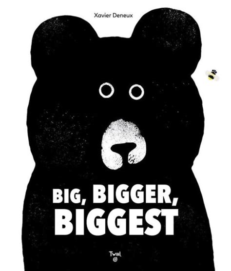 Big Bigger Biggest By Xavier Deneux Board Book Barnes And Noble®