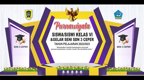 Live PURNAWIYATA SISWA SISWI KELAS VI GELAR SENI SDN 3 CEPER TAHUN