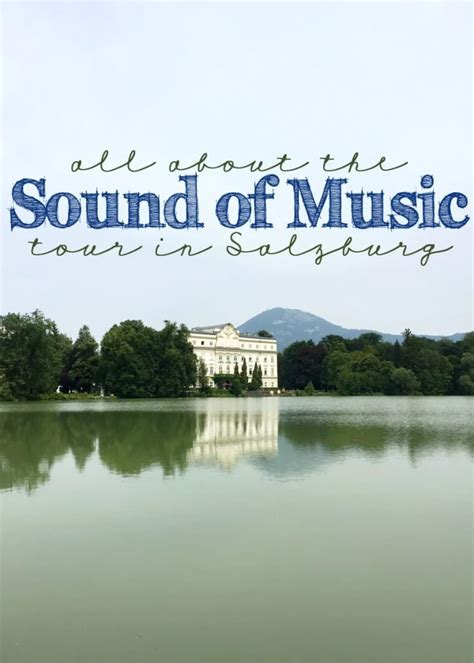 Which Is The Best Sound Of Music Tour In Salzburg Austria