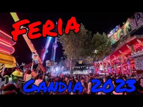 Asi Es La Nueva Feria De Gandia 2023 YouTube