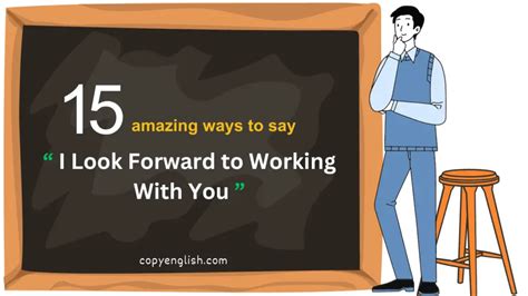 15 Amazing Ways To Say “i Look Forward To Working With You”