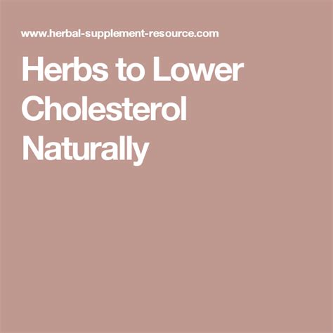 Natural Herbs To Lower Cholesterol Naturally Lower Cholesterol Lower