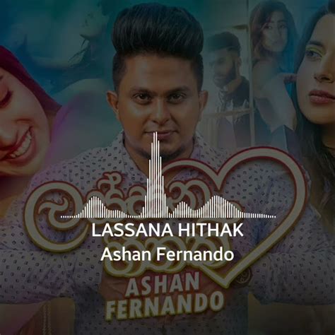 Lassana Hithak Giya Obawa Newei Ashan Fernando Music Video 2020