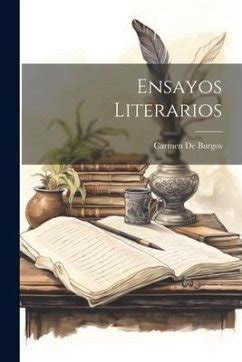 Ensayos Literarios Von Carmen De Burgos Als Taschenbuch B Cher De