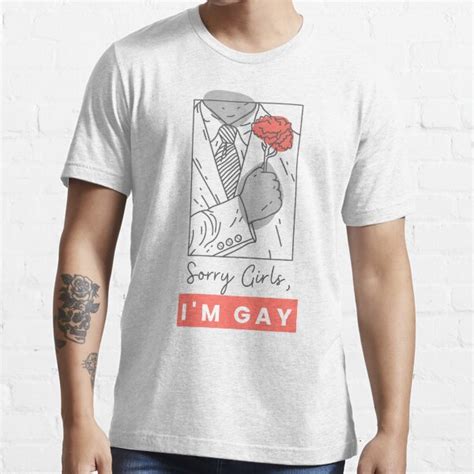 Sorry Girls I M Gay T Shirt For Sale By QueerZone Redbubble