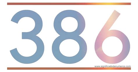 QUE SIGNIFICA EL NÚMERO 386 - Significado de los Números