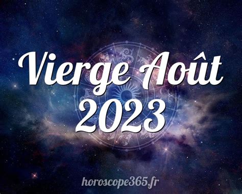 Horoscope Vierge Ao T L Horoscope Mensuel