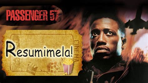 Pasajero 57 Passenger 57 Con Wesley Snipes Resumimela Youtube