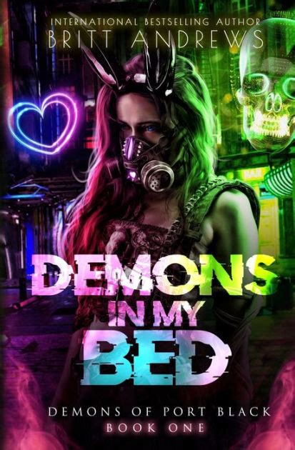 Demons In My Bed Demons Of Port Black Book 1 By Britt Andrews Paperback Barnes And Noble®