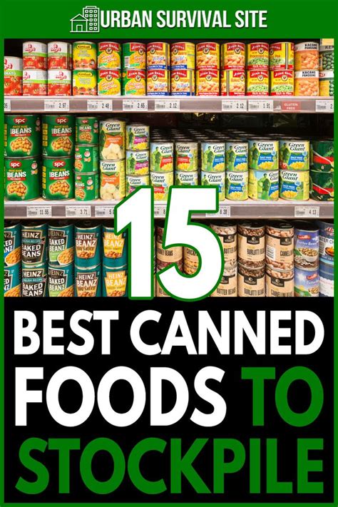 20 Best Canned Foods To Stock Up On Survival Food Storage Best