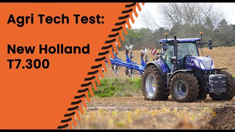 Agritech Test New Holland T7 300 Youtube