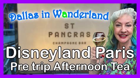 Disneyland Paris Solo Trip Departure Afternoon Tea At St Pancras