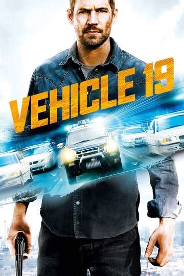 Vehicle 19 - Cast and Crew | Moviefone