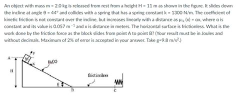 Solved An object with mass m = 2.0 kg is released from rest | Chegg.com