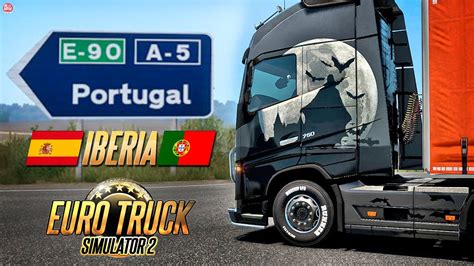 Euro Truck Simulator Dlc Iberia De Leste A Oeste Espanha A