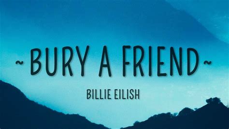 Billie Eilish - bury a friend (Lyrics)