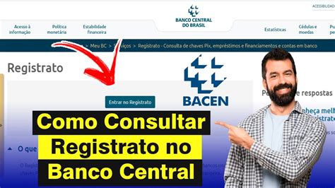 Como Consultar REGISTRATO do Banco Central BACEN e Veja o Histórico