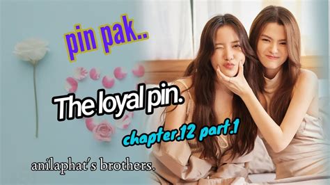 Freen Becky New Series The Loyal Pin Chapter Part Elder Brother