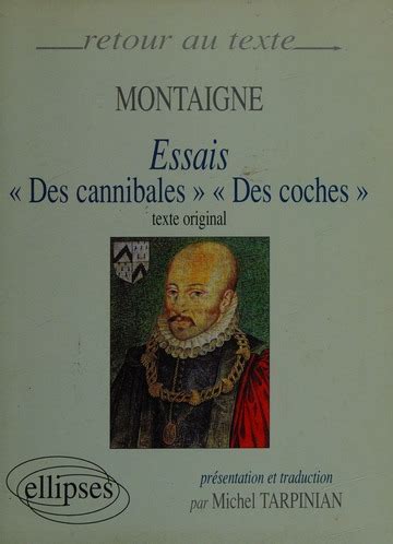 Essais Des Cannibales Des Coches Texte Original Montaigne