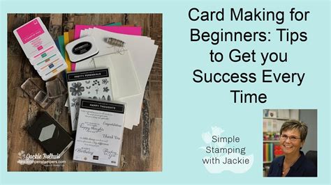 Card Making For Beginners Tips To Get You Success Every Time Youtube